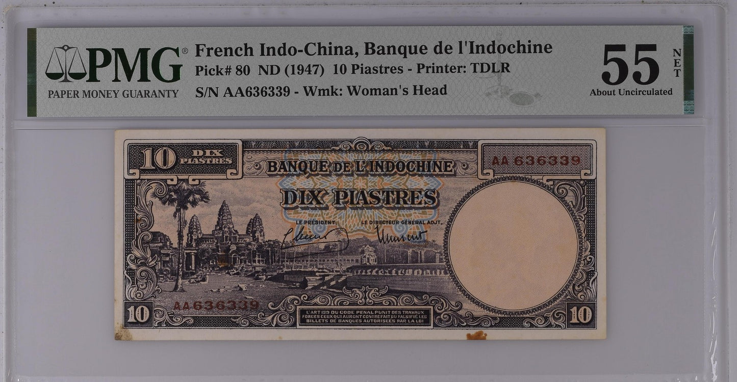 French Indo China 10 Piastres ND 1947 P 80 AU PMG 55 NET AA First Prefix