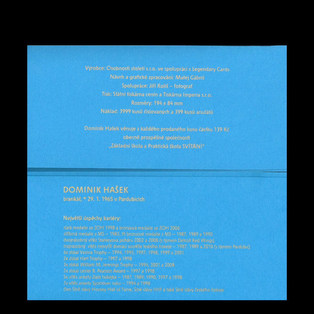 Czech Republic 39 Dominlk Hasek Tourndment In 1988 UNC COMM. LOW S/N With Folder