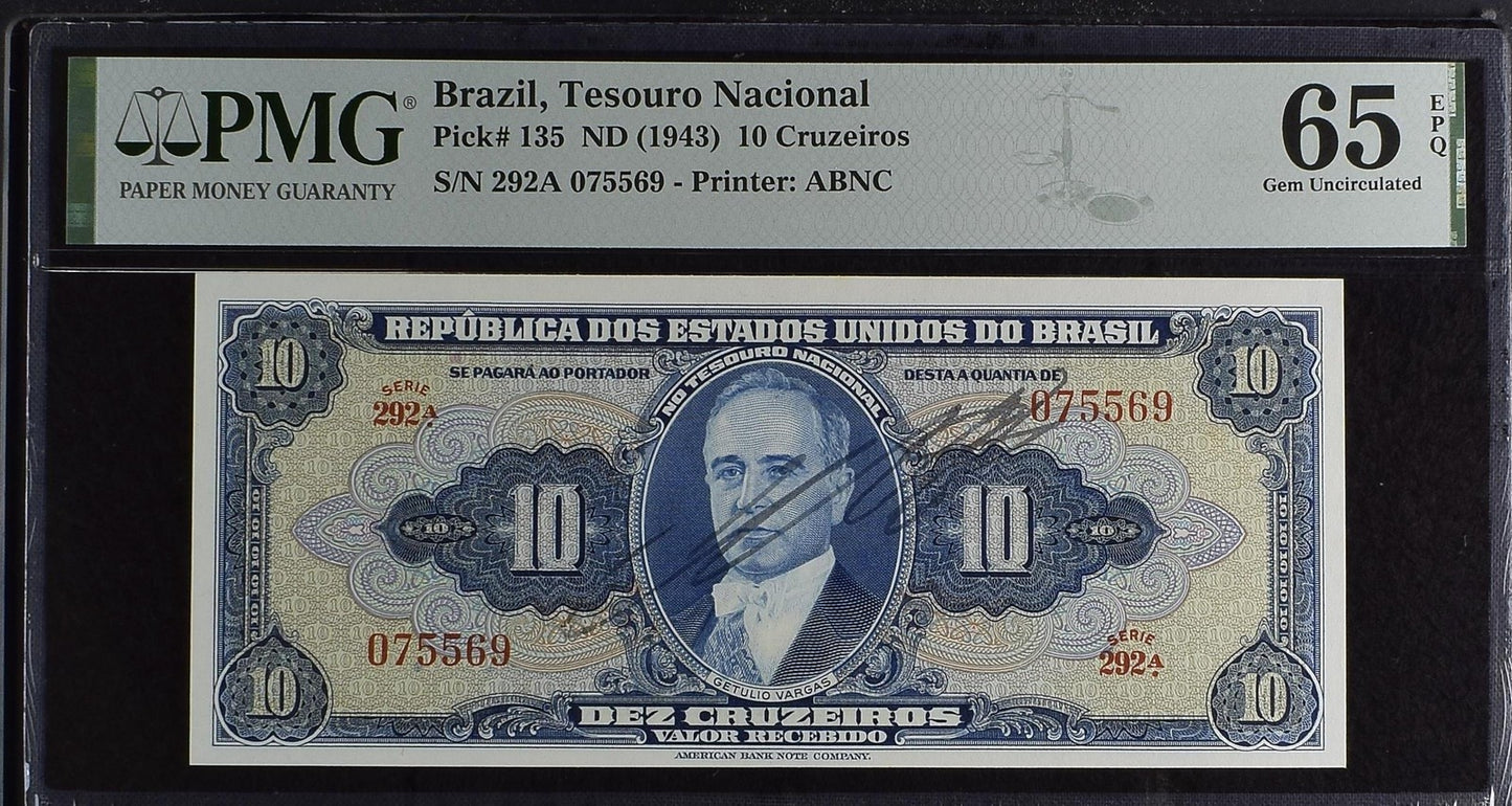Brazil 10 Cruzeiros 1943 P 135 UNC PMG 65 EPQ Hand Sign Serie 292A 3rd TOP POP