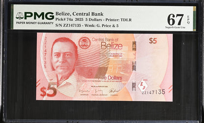 Belize 5 Dollars 2025 P 74a Repalcement ZZ UNC PMG 67 EPQ 2nd TOP POP